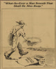 "What So Ever a Man Soweth That Shall He Also Reap" editorial cartoon by George H. Ben Johnson. Richmond Planet, Oct. 25, 1919